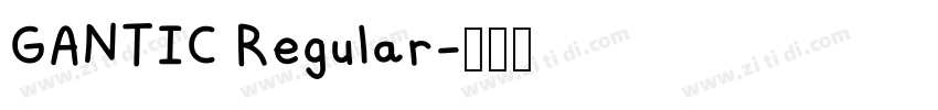 GANTIC Regular字体转换